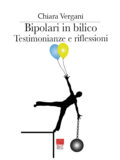 Bipolari in bilico – Testimonianze e riflessioni (Libro)