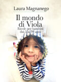 Il mondo di Viola – Favole per bambini dai 5 ai 99 anni (Libro)