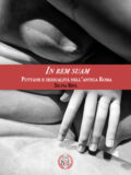 In Rem Suam – Puttane e sessualità nell’antica Roma (Ebook)