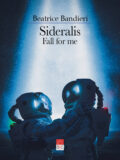 Sideralis – Fall for me (Libro)