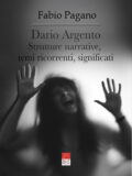 Dario Argento: Strutture narrative, temi ricorrenti, significati (Libro)
